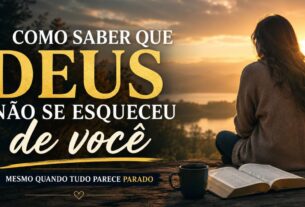 Deus Não Se Esqueceu de Você